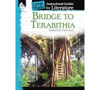Bridge to Terabithia: An Instructional Guide for Literature: An Instructional Guide for Literature : An Instructional Guide for Literature (Great Works)