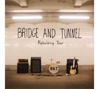 Bridge & Tunnel - Rebuilding Year