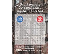 Bridgeport Connecticut Word Search Puzzle Book: Think you know Bridgeport, Connecticut? Give this a try. Puzzles for Adults, Seniors and Teens.