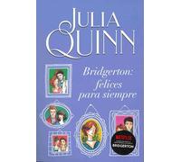 Bridgerton: FELICES para Siempre: Felices para siempre/ Happily Ever After (Titania época)