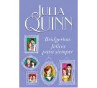 Bridgerton: FELICES para Siempre: Felices para siempre/ Happily Ever After (Titania época)