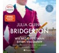 Bridgerton - Wie Bezaubert Man Einen Viscount? (ungekürzt) (audiolibro