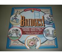 Bridges: Amazing Structures to Design, Build and Test (Kaleidoscope Kids S.)