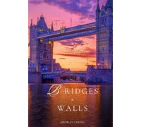 Bridges and Walls