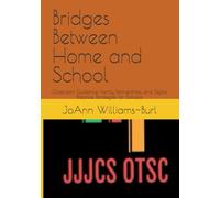 Bridges Between Home and School: Classroom Guidance, Family Partnerships, and Digital Balance Strategies for Schools (Discovering You! Personality Strengths Inventory (DYPSI))