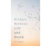 Bridges Between Life and Death