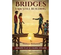 Bridges I am still Building