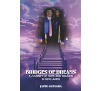 Bridges of Dreams: A Journey of Hope and Triumph in New Lands