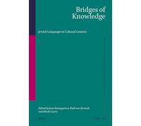 Bridges of Knowledge: Jewish Languages in Cultural Context: 83 (Studies in Jewish History and Culture, 83)