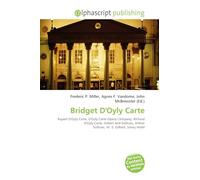 Bridget D'Oyly Carte: Rupert D'Oyly Carte, D'Oyly Carte Opera Company, Richard D'Oyly Carte, Gilbert and Sullivan, Arthur Sullivan, W. S. Gilbert, Savoy Hotel
