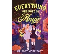 Bridget Morrissey Everything She Does Is Magic (Tapa blanda) (Importación USA)