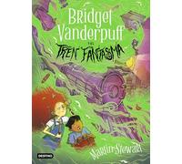 Bridget Vanderpuff 2. Bridget Vanderpuff Y El Tren Fantasma