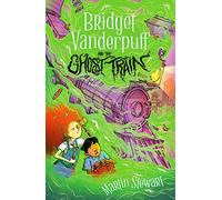 Bridget Vanderpuff and the Ghost Train