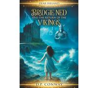 Bridgie Ned and the Return of the Vikings (Dear Ireland)