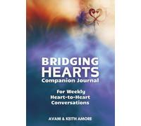 Bridging Hearts Companion Journal: For Weekly Heart-to-Heart Conversations