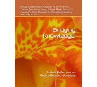 Bridging Knowledge:: Student Reflections on Medical Research Advances