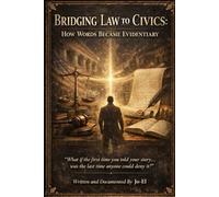 Bridging Law To Civics: I Didn’t Mean To Make Words Evidentiary (I Didn’t Mean To Series)