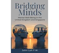 Bridging Minds: Mental Well-Being in the United Kingdom and Singapore