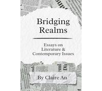 Bridging Realms: Essays on Literature & Contemporary Issues