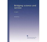 Bridging science and service: A report