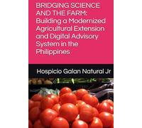 BRIDGING SCIENCE AND THE FARM: Building a Modernized Agricultural Extension and Digital Advisory System in the Philippines