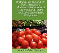 Bridging Science and the Farm: Building a Modernized Agricultural Extension and Digital Advisory System in the Philippines