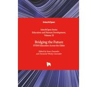 Bridging the Future - STEM Education Across the Globe (Education and Human Development)