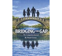 Bridging The Gap: The Companion Journal