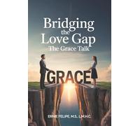 Bridging the Love GAP: The Grace Talk