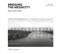 Bridging the megacity. Between water and sky (Alleli/Research)