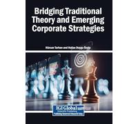 Bridging Traditional Theory and Emerging Corporate Strategies