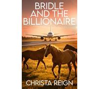 Bridle and the Billionaire: A Small Town, Friends to Lovers, Billionaire, and Suspense Romance