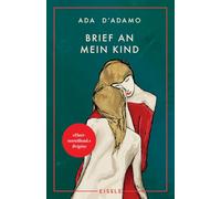 Brief an mein Kind: Der Bestseller aus Italien - mit dem Premio Strega Buchpreis ausgezeichnet | "Herzzerreißend." Brigitte