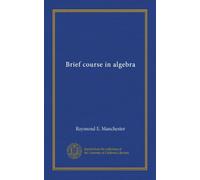 Brief course in algebra