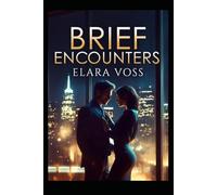 Brief Encounters