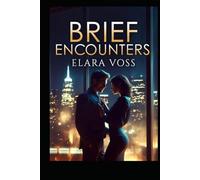 Brief Encounters