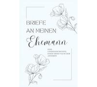 Briefe an meinen Ehemann