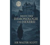 Briefe über Dämonologie und Hexerei