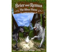 Brier & Remus: The Silver Flame