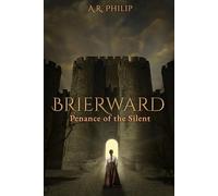 BRIERWARD: Penance Of The Silent: A Dark Witch-Hunter Fantasy (The Brierward Trilogy)