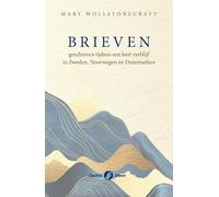 Brieven geschreven tijdens een kort verblijf in Zweden, Noorwegen en Denemarken