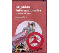 Brigadas Internacionales:: El fin de un mito: 6 (No ficción)