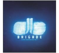 BRIGADE - Come Morning We Fight
