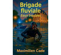 Brigade fluviale Eaux troubles