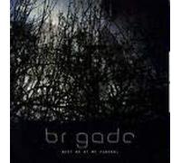 Brigade - Meet Me at My Funeral