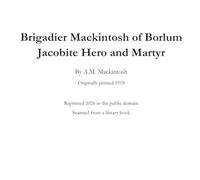 Brigadier Mackintosh of Borlum: Jacobite Hero and Martyr (Blood on the Marsh)
