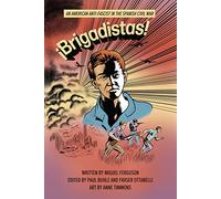 !Brigadistas!: An American Anti-Fascist in the Spanish Civil War (MRP S22)