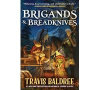 Brigands & Breadknives (Legends & Lattes, 3)