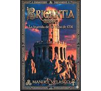 Brigantia: La leyenda de los Hijos de Mil (Colección Triskel)