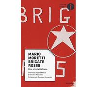 Brigate rosse. Una storia italiana (Oscar storia)
